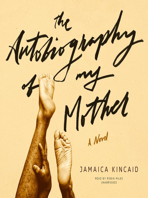 Title details for The Autobiography of My Mother by Jamaica Kincaid - Wait list